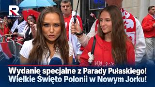 Wielkie Święto Polonii w Nowym Jorku! | Wydanie Specjalne