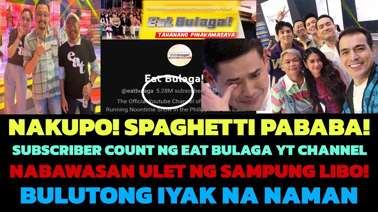 NAKUPO‼️SPAGHETTI PABABA‼️ SUBSCRIBER COUNT NG EAT BULAGA YT CHANNEL ...