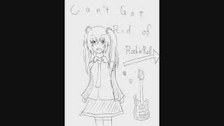 CAN'T GET RID OF ROCK'N'ROLL