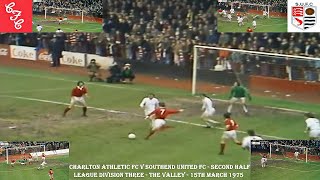 CHARLTON ATHLETIC FC V SOUTHEND UNITED FC - SECOND HALF - DIVISION 3 - THE VALLEY - 15TH MARCH 1975