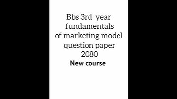 fundamentals of  marketing bbs 3rd Year question 2080|| bbs 3rd year marketing question paper 2080||