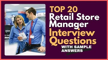 Retail Store Manager Interview Questions  Answers for 2025