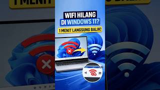 Wifi Hilang di Windows 11? Ini Cara Balikinnya!