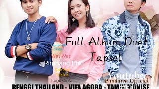 Kumpulan Lagu Duet Tapsel - Renggi Thailand ft Vifa Agora - Rimbang Bulu × Sambal Tuktuk × Was Was