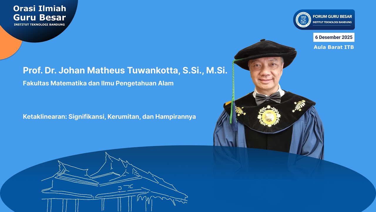 Orasi Ilmiah Guru Besar ITB Prof. Johan Matheus Tuwankotta