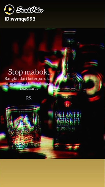 stop mabuk (story wa bijak 30detik)