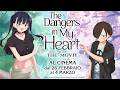 The Dangers in My Heart - The Movie [TRAILER 2] Dal 26 FEBBRAIO al 4 MARZO al CINEMA