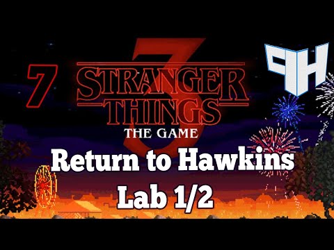 STRANGER THINGS 3: The Game – Return to Hawkins Lab 1/2 (#7 Gameplay Walkthrough)