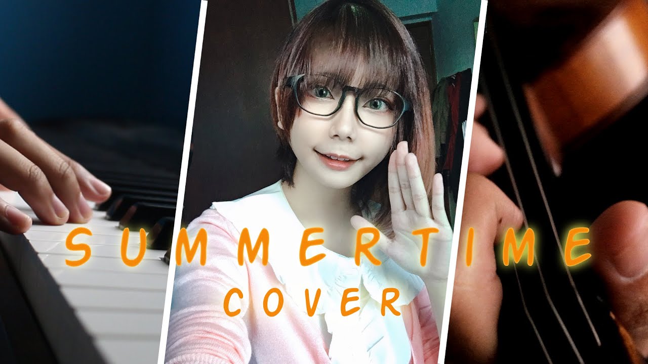 Summertime (Arrange ver.) by Maggie (cover: Cinnamons) 【1 hour