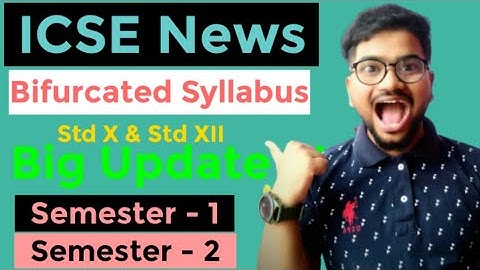 🔴 ICSE LATEST NEWS | SEMESTER WISE EXAMS 2022 | BIFURCATED THEORY SYLLABUS