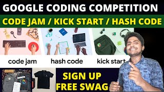 Google Coding Competition with free swags | Hash Code /  Kick Start / Code Jam 2022 | Vivek Agarwal