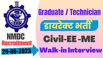 NMDC LIMITED DIRECT RECRUITMENT 2023 । Direct selection । Walk in interview । Civil engineers।