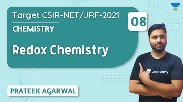 10:00 AM - Target CSIR - NET/JRF 2021 | Chemistry by Prateek Agarwal | Redox Chemistry