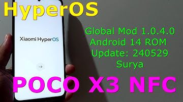 HyperOS Global Mod 1.0.4.0 for Poco X3 Android 14 ROM Update: 240529