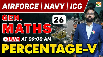 अटल Batch | Percentage -5 | Airforce Gen. Maths Classes 2024 | Gen Maths for Airforce, Navy
