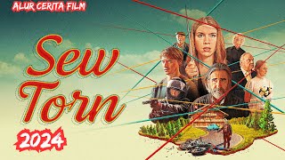 SEW TORN (2024) | ALUR CERITA FILM