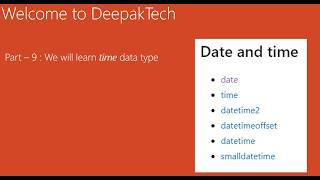 Part 9 time data type in SQL Server