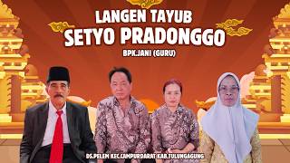 [LIVE] LANGEN TAYUB SETYO PRADONGGO  |  Di Kediaman Bpk.Jani ( Guru ) Ds.Pelem Kec.Campurdarat