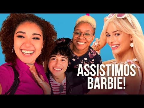 VLOG: ESSAS BARBIES SÃO LÉSBICAS! Fomos assistir o filme da Barbie!