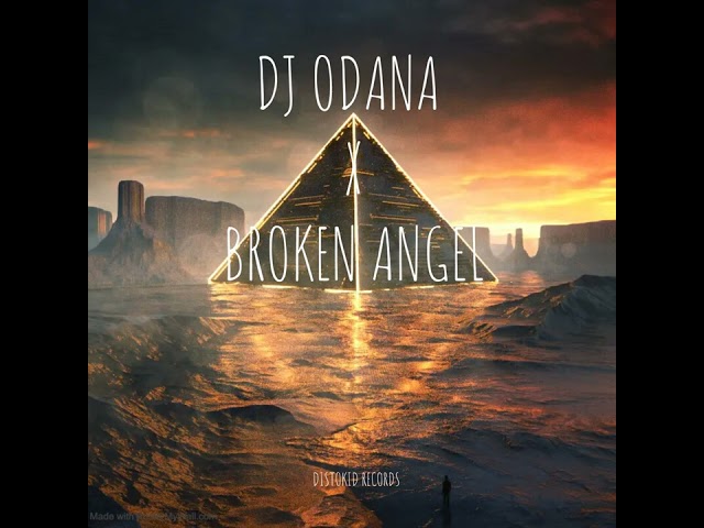 DJ YA ODANA X BROKEN ANGEL (Radio Edit) class=