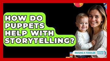 How Do Puppets Help With Storytelling? - Raising A Toddler