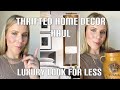 THRIFTED HOME DECOR HAUL | RESTORATION HARWARE INSPIRED | MODERN MINIMALIST