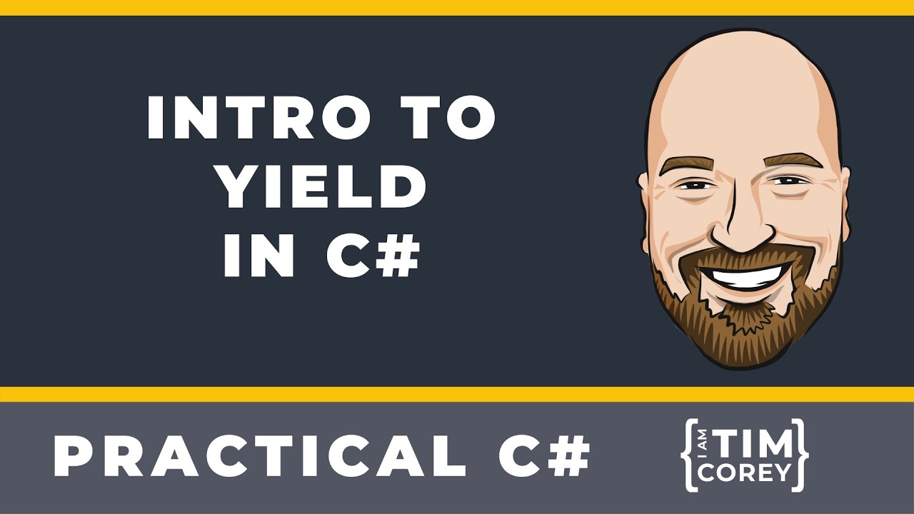 Intro to Yield in C# - What it is, how to use it, and when it is useful