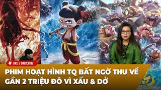 Tin Tổng Hợp P1 (21-08-2026) Phim hoạt hình TQ bất ngờ thu về gần 2 triệu đô vì xấu & dở