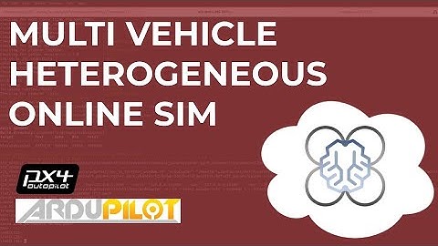Multi Vehicle Heterogeneous Simulation with PX4 and Ardupilot