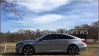 It's good, VERY GOOD!---2018 Honda Accord Sport Review (2.0T \& 10-speed Auto)