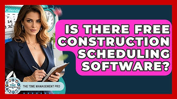 Is There Free Construction Scheduling Software? - The Time Management Pro