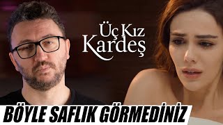 Bu Kadarı Cidden Fazla! ÜÇ KIZ KARDEŞ Dizi Eleştirisi