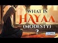 What is hayaa modesty