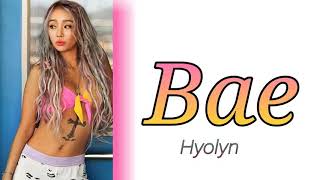 HYOLYN(효린) - BAE Lyrics [Han/Rom/Eng]