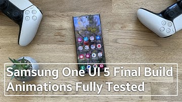 Samsung One UI 5 Final Build - Animations Fully Tested