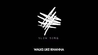 The Wanted - Walks Like Rihanna (Slowed)