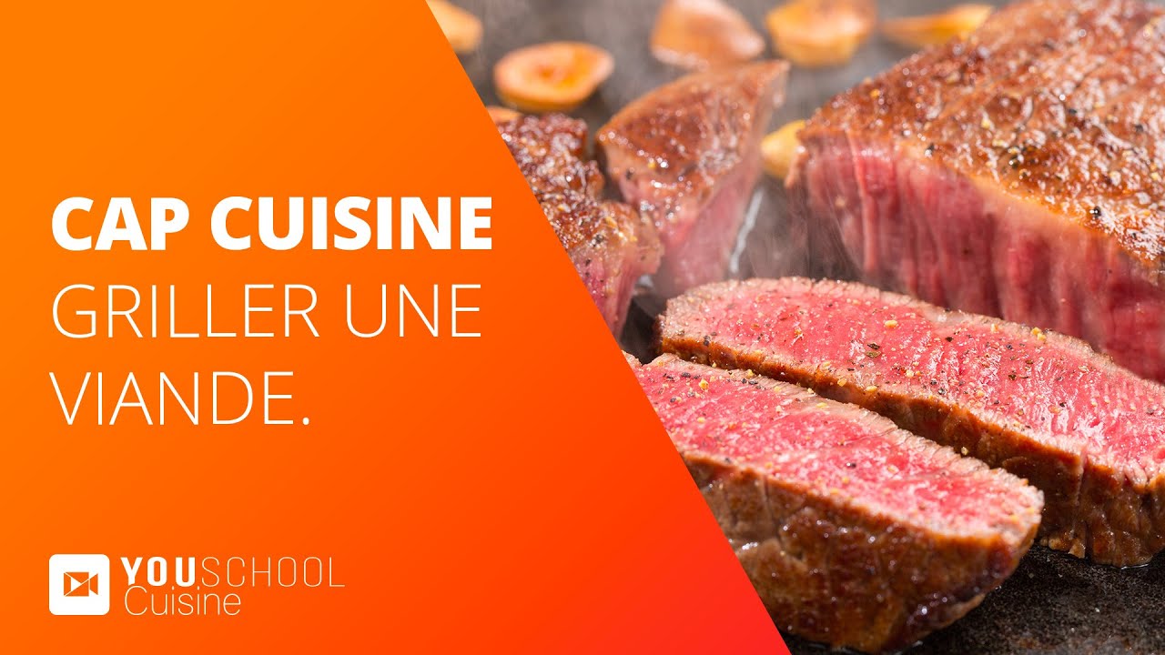 CAP Cuisine • Griller une viande - YouTube