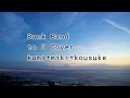 「to U」Bank Band cover K-cubic