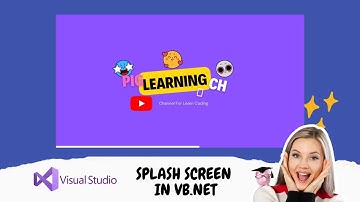 How to Create a Splash Screen Using Visual Basic .Net(VB.NET) | Pig Learning