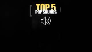 TOP 5 POP SOUND EFFECTS 🔊🔥 (SATISFYING SFX) #SoundEffects #popsounds  #popeffect #sounddesign