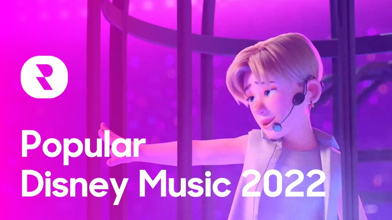 Top 10 Best Disney Songs 2022 ? Popular Disney Music 2022 Mix 