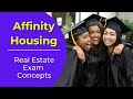 Affinity Housing: What is it? Real estate license exam questions.
