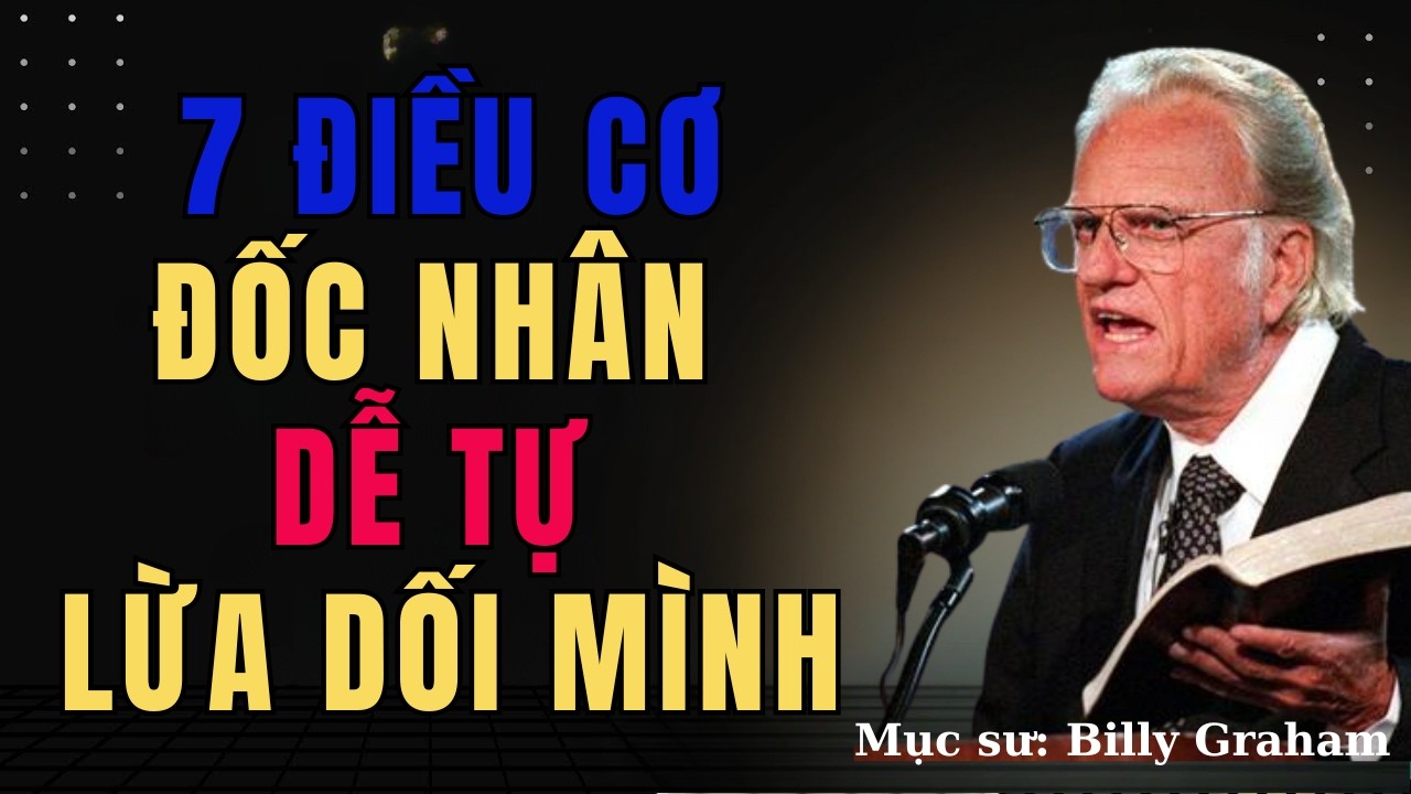 7 Điều Cơ Đốc Nhân Dễ Tự Lừa Mình - Bạn Có Đang Sống Trong Lời Dối? | Nghe Tiếng Chúa