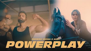 Powerplay (New Song): Parmish Verma X Agsy