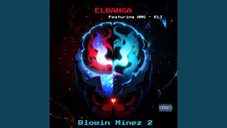 BlowingMinez (feat. Amg-Eli)
