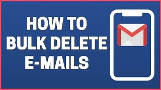 How To BULK Delete Emails in Gmail on android!
