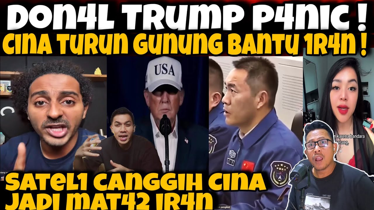 D0N4L TRUMP P4NIC‼️CINA TURUN GUNUNG J4DI M4T42 IR4N P4K3 S4TEL1T CANGGIH ! 