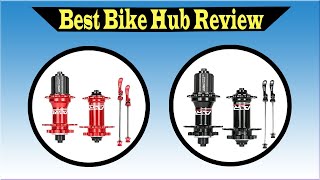 Top 5 Best Bike Hub Review 2022