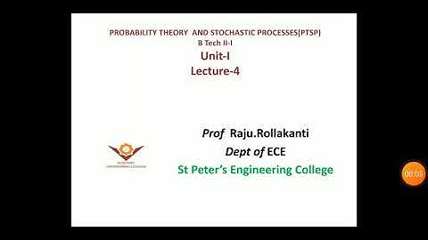 #Unit 1#Lecture 4#Probabilty theory and stochastic processes (PTSP) by Prof Raju Rollakanti