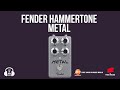 Гітарна педаль ефектів FENDER PEDAL HAMMERTONE METAL